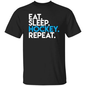 Eat Sleep Hockey Repeat for Sports Lover Shirt