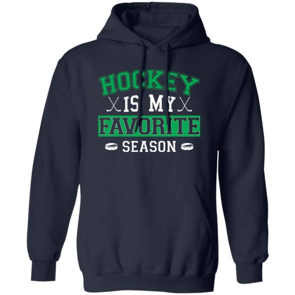 Hockey Dad Shirt, Hockey Is My Favorite Season Shirt