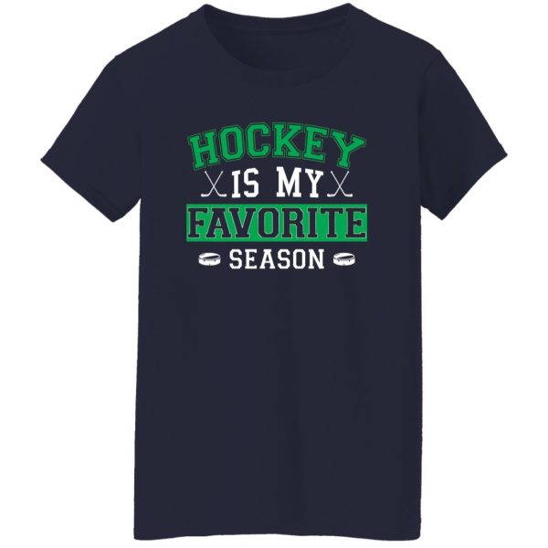 Hockey Dad Shirt, Hockey Is My Favorite Season Shirt