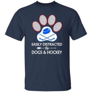 Easily Distracted By Dogs And Hockey Shirt