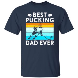 Hockey Dad Shirt, Vintage Best Pucking Dad Ever Shirt