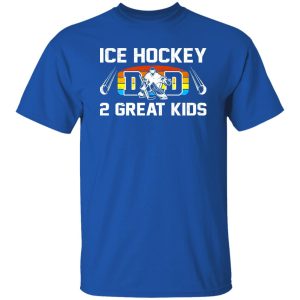 Hockey Dad Shirt, Ice Hockey Dad 2 Great Kids Shirt