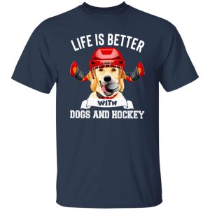 Dog Hockey Lover Shirt, Life Is Better With Dogs And Hockey Shirt