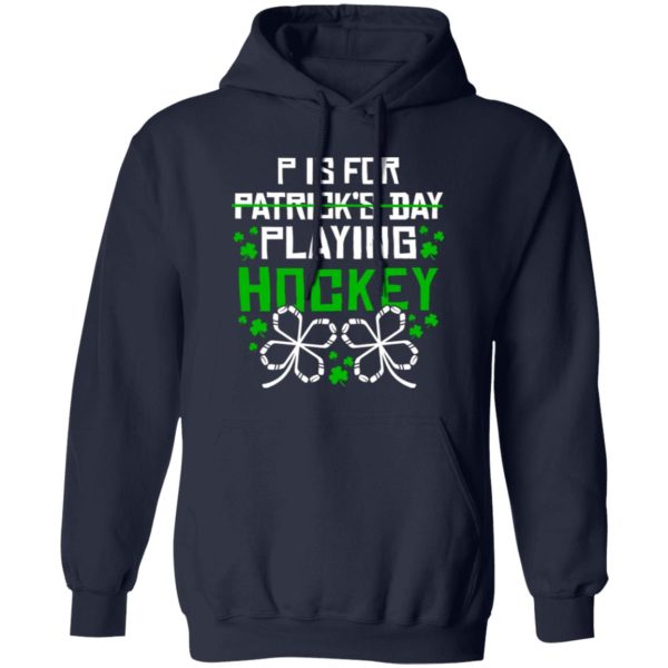 P Is For Playing Hockey for Sports Lover Shirt