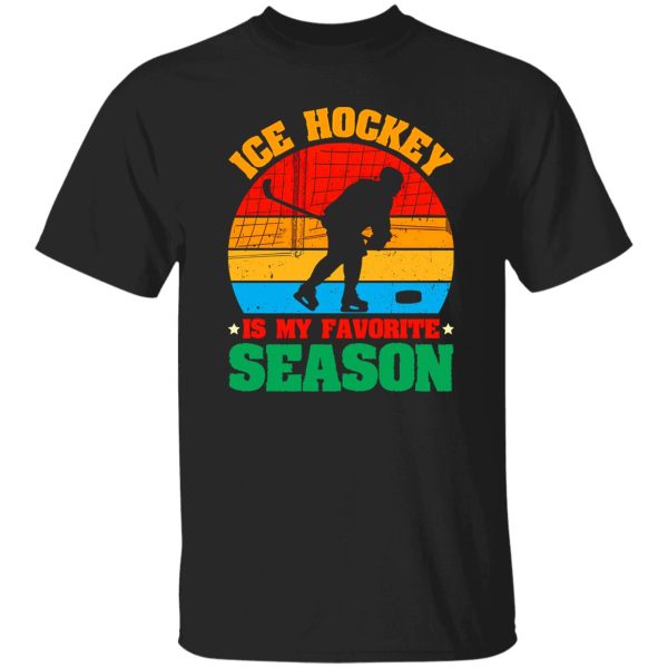 Vintage Ice Hockey Is My Favorite Season Shirt