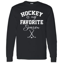 Hockey Mom Shirt, Hockey Is My Favorite Season Shirt