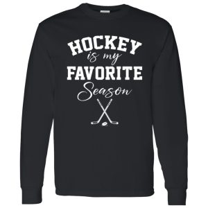 Hockey Mom Shirt, Hockey Is My Favorite Season Shirt