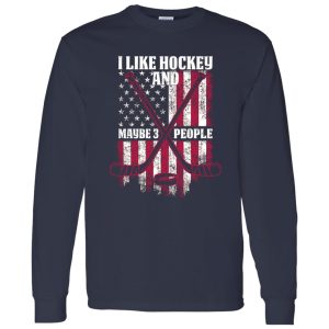 I Like Hockey And Maybe 3 People American Flag Shirt