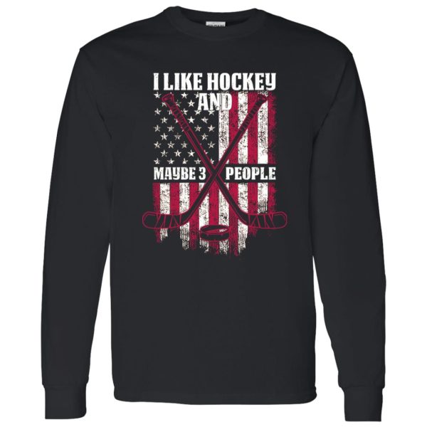 I Like Hockey And Maybe 3 People American Flag Shirt