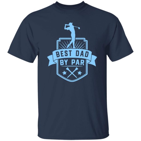 Best Dad By Par V31 Shirt