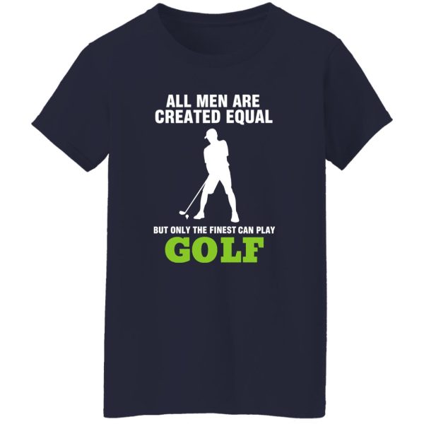 All men are created equal Shirt