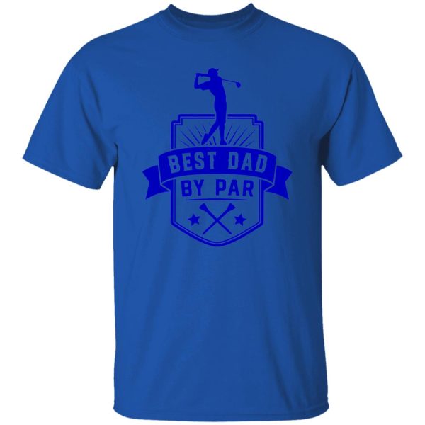 Best Dad By Par V33 Shirt