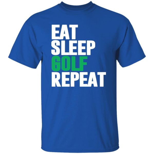 Eat Sleep Golf Repeat Parody Funny Golfing Shirt