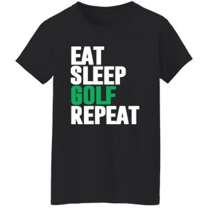 Eat Sleep Golf Repeat Parody Funny Golfing Shirt