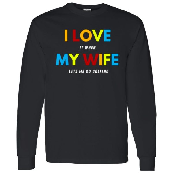 Funny Golfing Shirt For Husband, Gift from Wife, Valentines Day Gift for Him Shirt