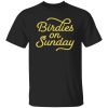 Birdies On Sunday Shirt