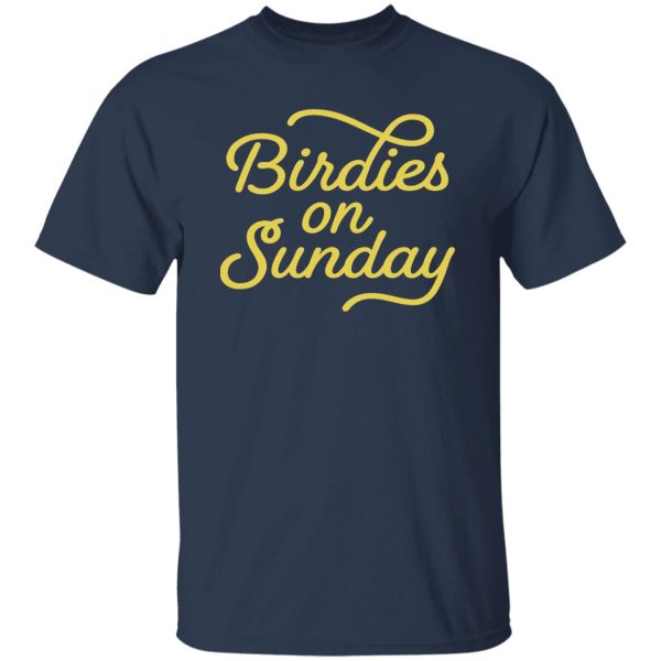 Birdies On Sunday Shirt