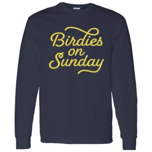 Birdies On Sunday Shirt