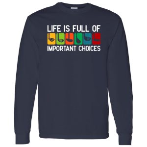 Funny Life is Full of Important Choices Golf Sports Shirt