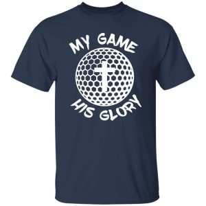 My Game His Glory Golf Shirt