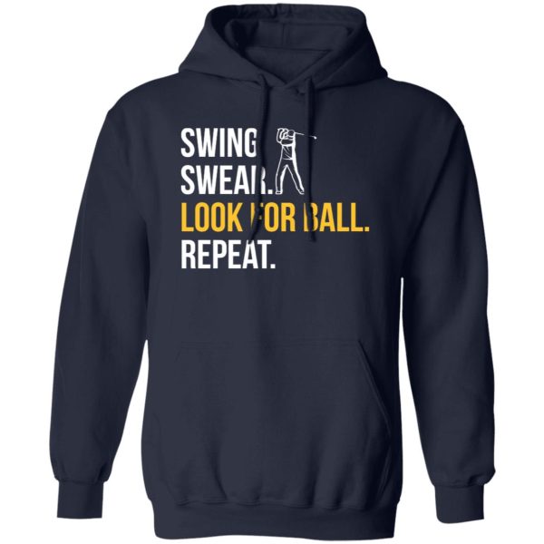 Swing Swear Look For Ball Repeat, Golf Shirt