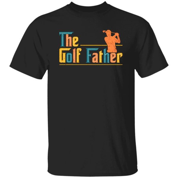 The Golf Father Shirt