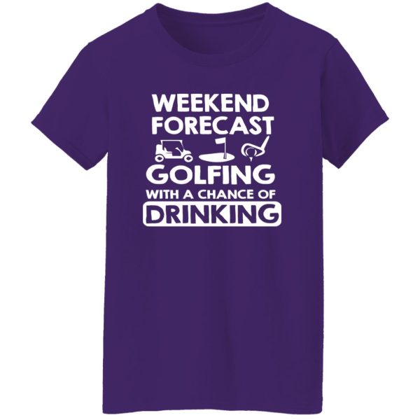 Weekend forcast golfing funny golf drinking Shirt