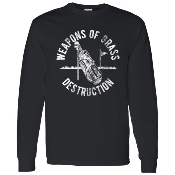 Weapons of Grass Destruction Shirt