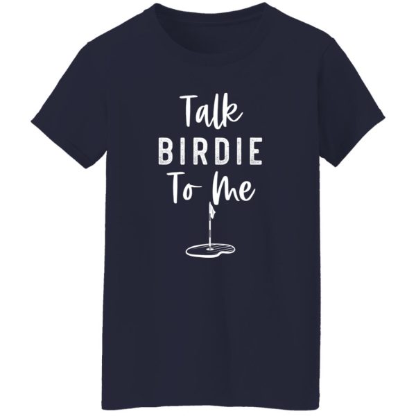 Talk Birdie To Me V3 Shirt