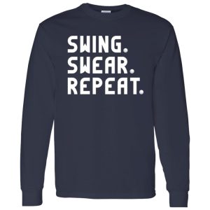 Swing Swear Repeat Shirt