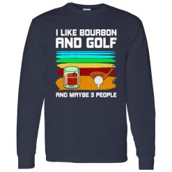 I Like Bourbon and Golf Shirt