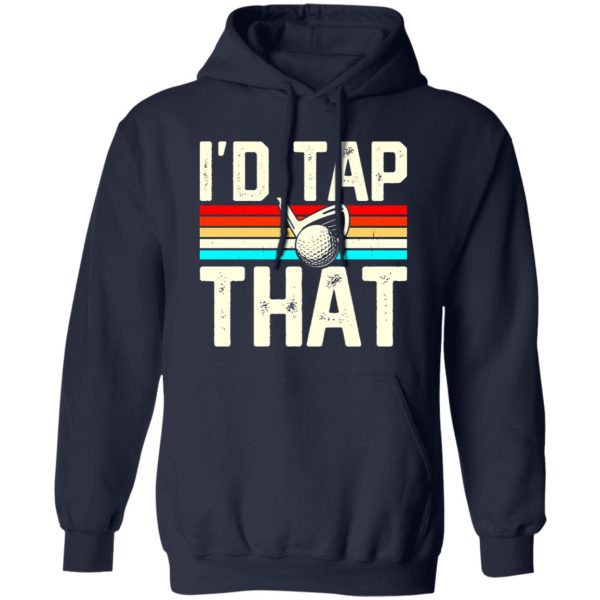 I’d Tap That, Retro Vintage Golf Shirt