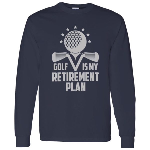 Golf Retirement Plan Funny Shirt