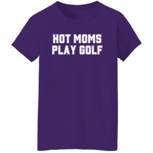 Hot Moms Play Golf Shirt