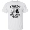 A Good Day Starts With Golf Carts And Beer Shirt