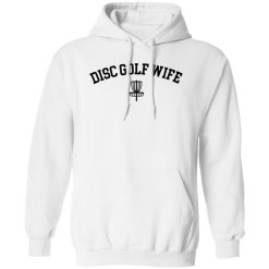 Disc Golf Wife Funny Shirt