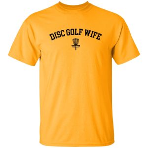 Disc Golf Wife Funny Shirt