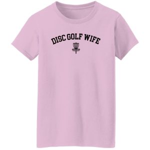 Disc Golf Wife Funny Shirt