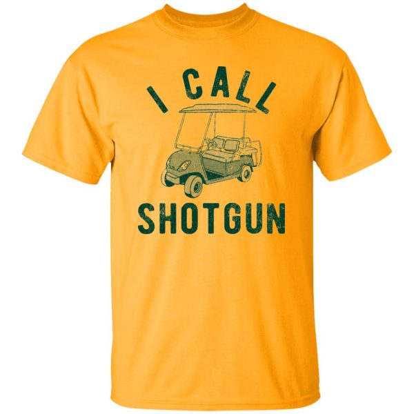 I Call Shotgun Golf Shirt