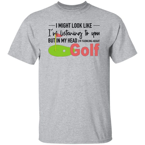 Golfing Shirt, Thinking About Golf, Golf Shirt