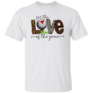For the Love of The Game Golf Shirt