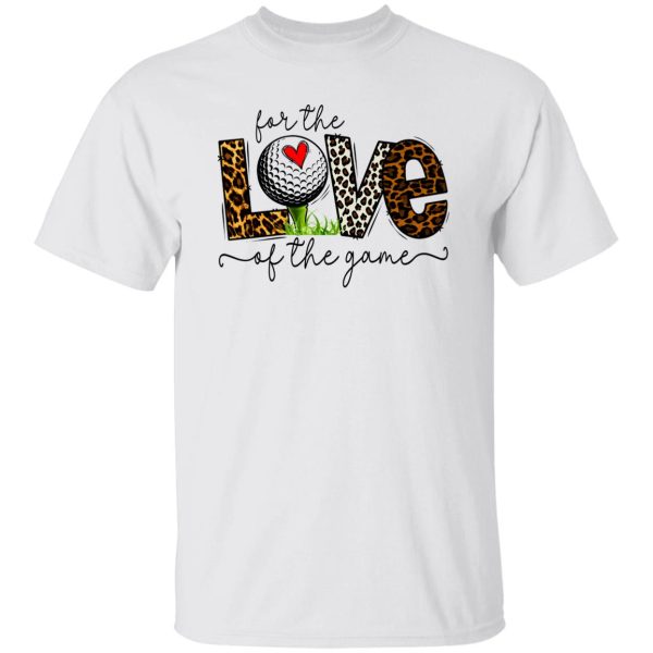 For the Love of The Game Golf Shirt