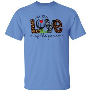 For the Love of The Game Golf Shirt