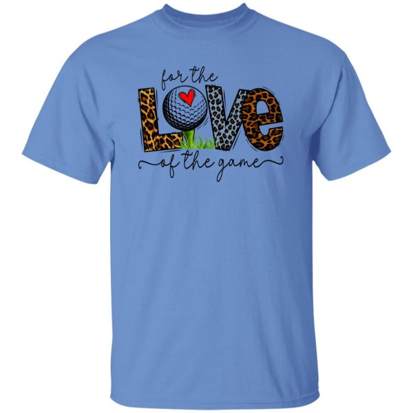 For the Love of The Game Golf Shirt