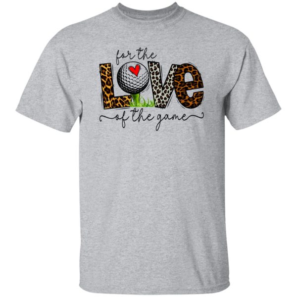 For the Love of The Game Golf Shirt