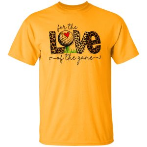 For the Love of The Game Golf Shirt