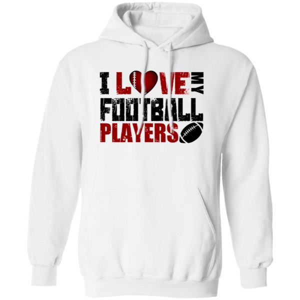 Football Mom Shirt, I Love My Football Players Shirt