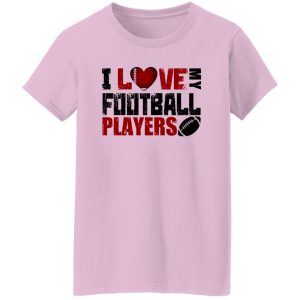 Football Mom Shirt, I Love My Football Players Shirt