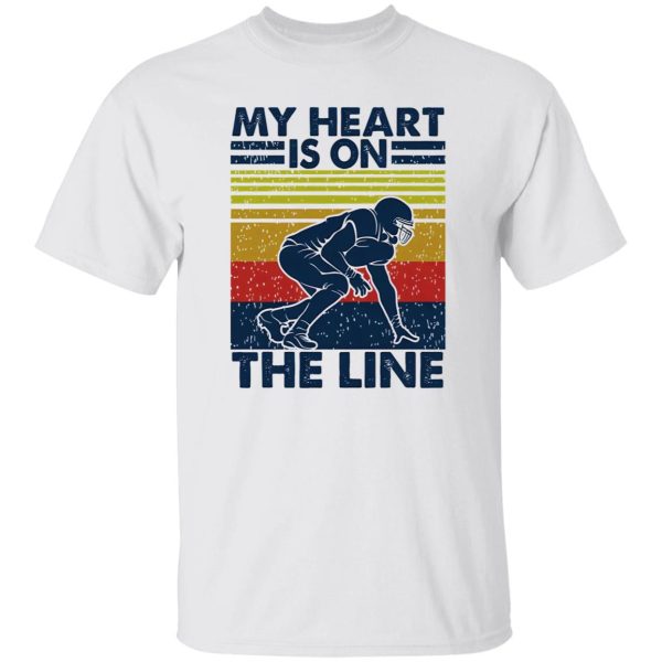 My Heart Is On The Line Football Lover Shirt