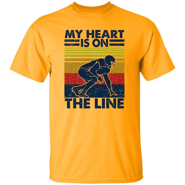 My Heart Is On The Line Football Lover Shirt